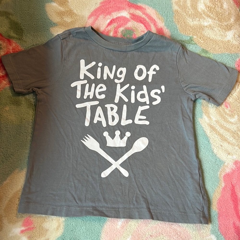 King of the Kids Table T-shirt